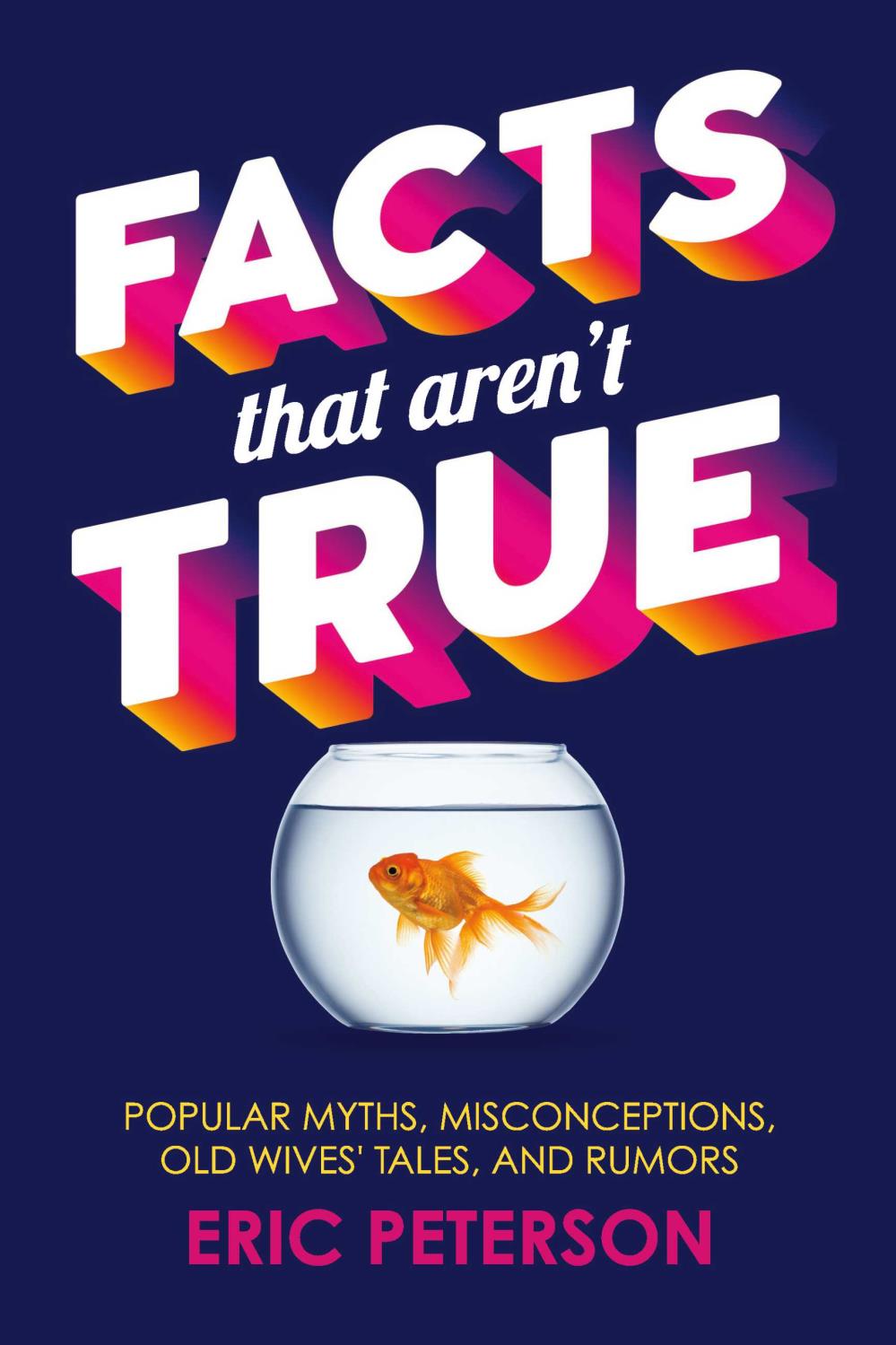 Facts That Aren't True (with signature!)