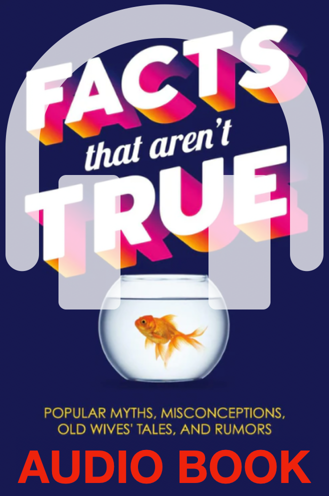 Facts That Aren't True Audiobook
