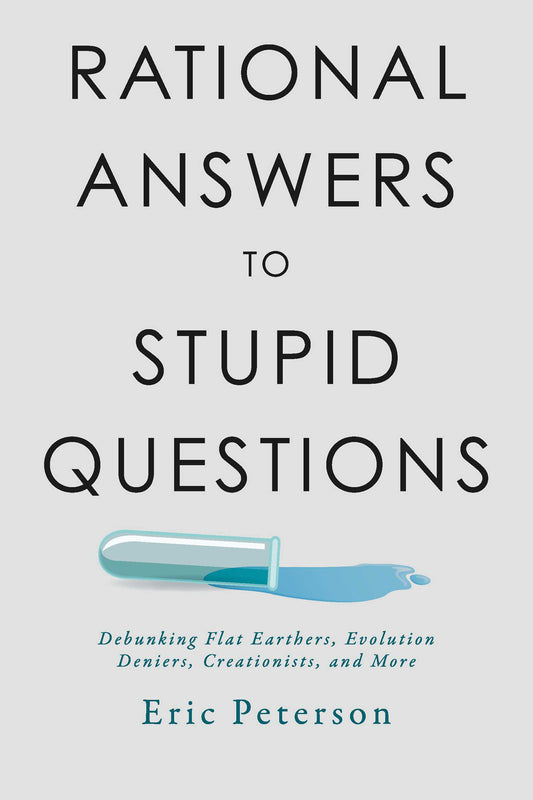 Rational Answers to Stupid Questions (with signature!)